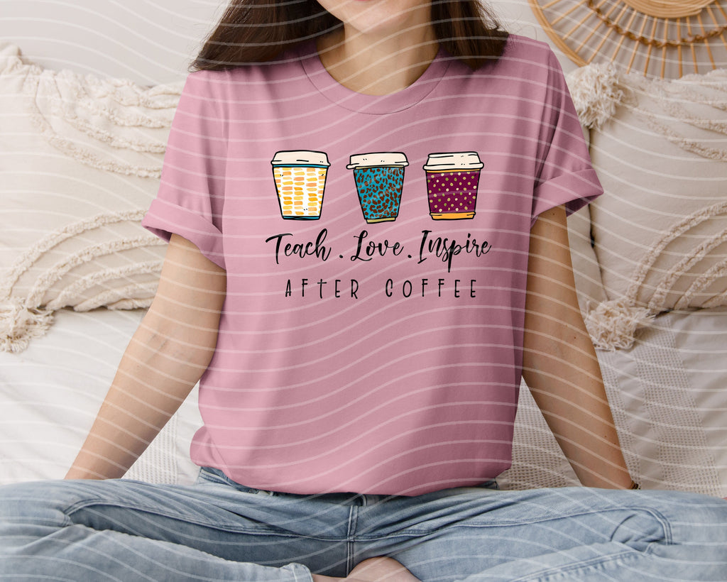 Teach Love Inspire After Coffee Graphic Tee product image 1