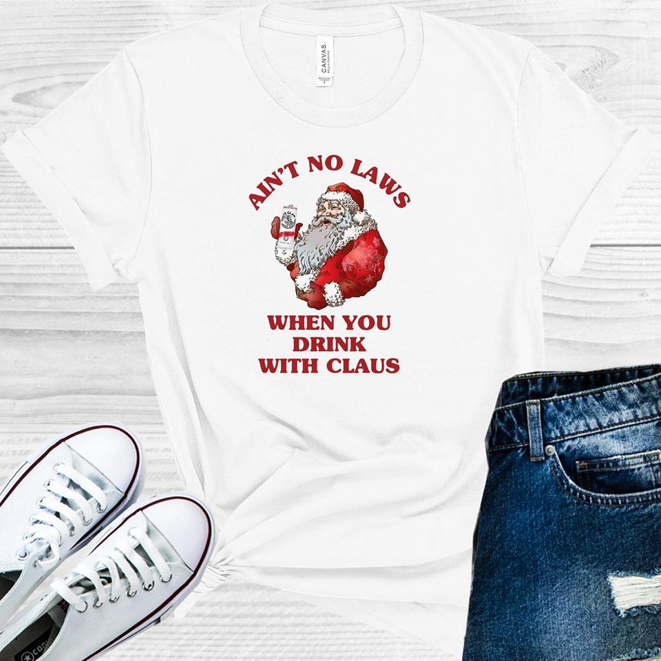 Ain't No Laws When You Drink with the Claus Graphic Tee product image 1