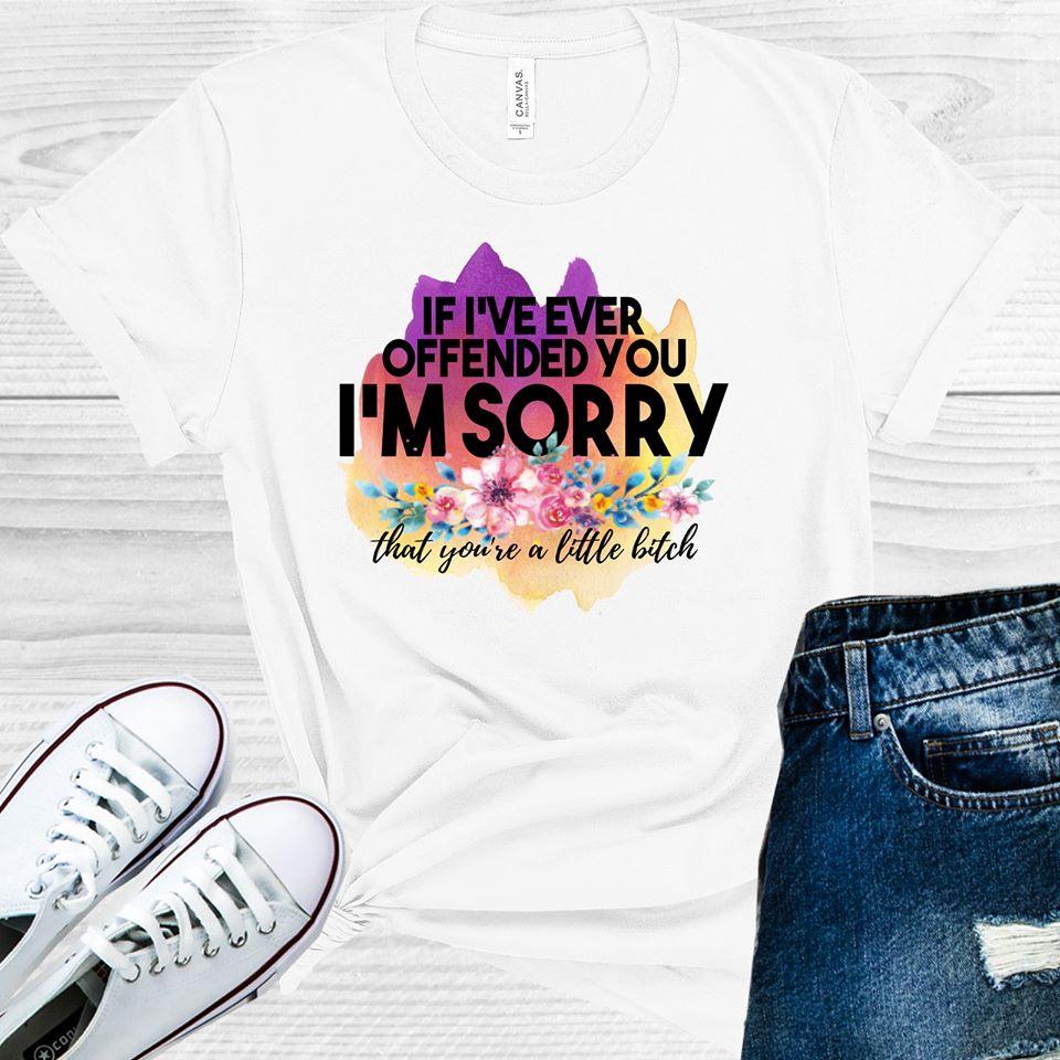 If I've Ever Offended You Graphic Tee product image 1