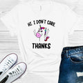 Hi I Don't Care Thanks Graphic Tee product image 1