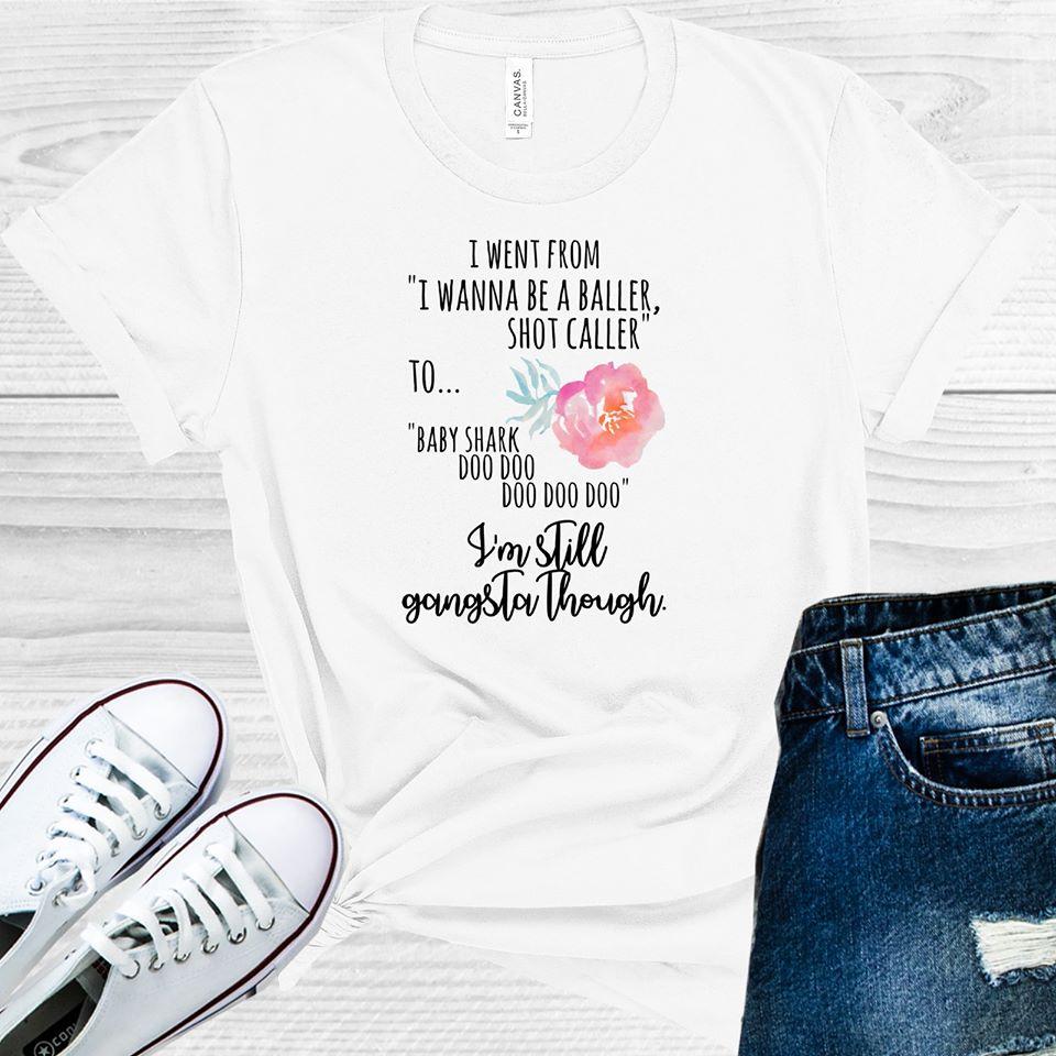 I'm Still Gangsta Though Graphic Tee product image 1