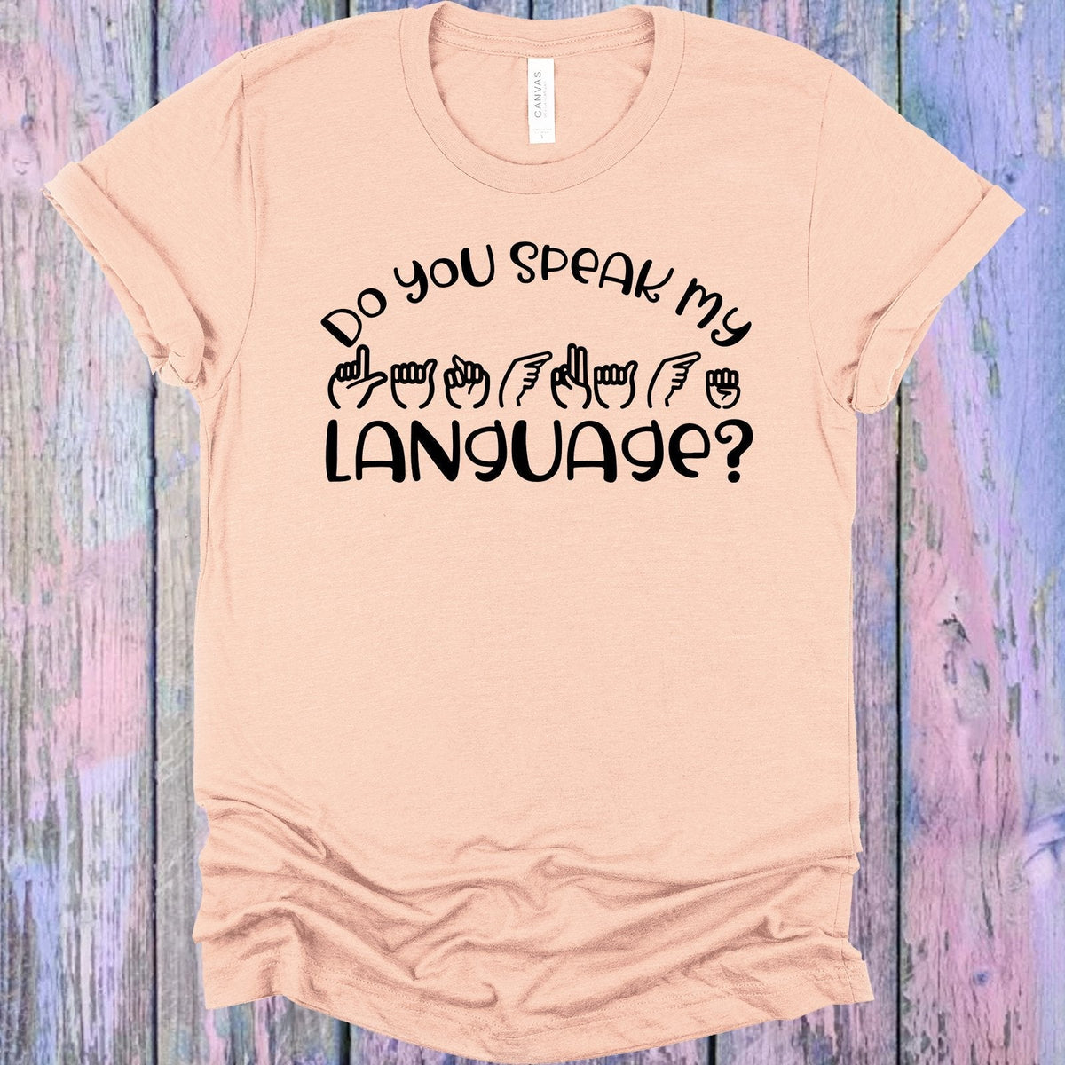Do You Speak My Language Graphic Tee product image 1