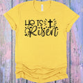 He is Risen Graphic Tee product image 1