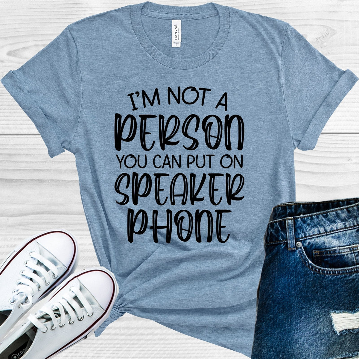 I'm Not a Person You Can Put on Speaker Phone Graphic Tee product image 1