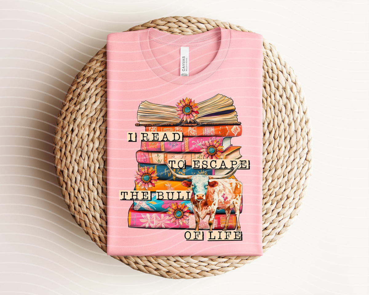 I Read to Escape the Bull of Life Graphic Tee product image 1