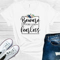 Beware For I am Fearless Graphic Tee product image 1