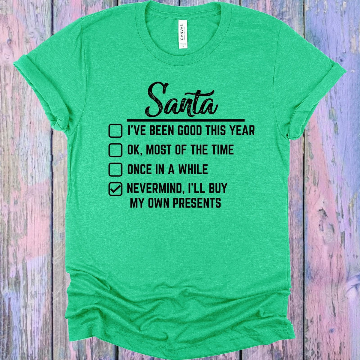 Santa I've Been Good This Year Graphic Tee product image 1