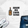 Show Me Your Titos Graphic Tee product image 1