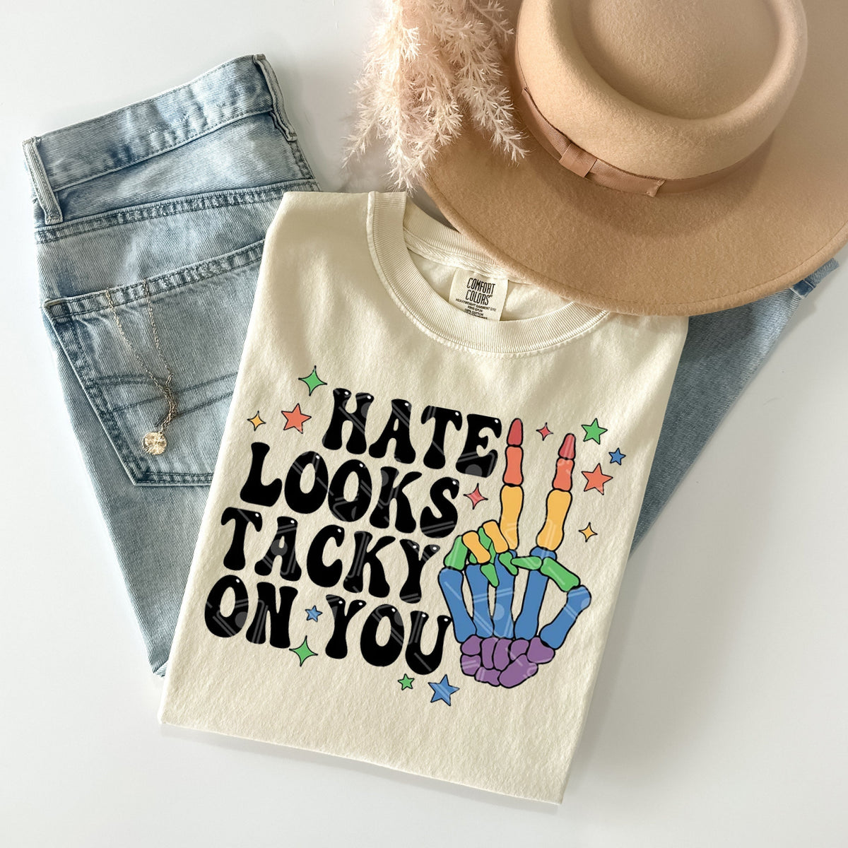 Hate Looks Tacky on You Graphic Tee product image 1